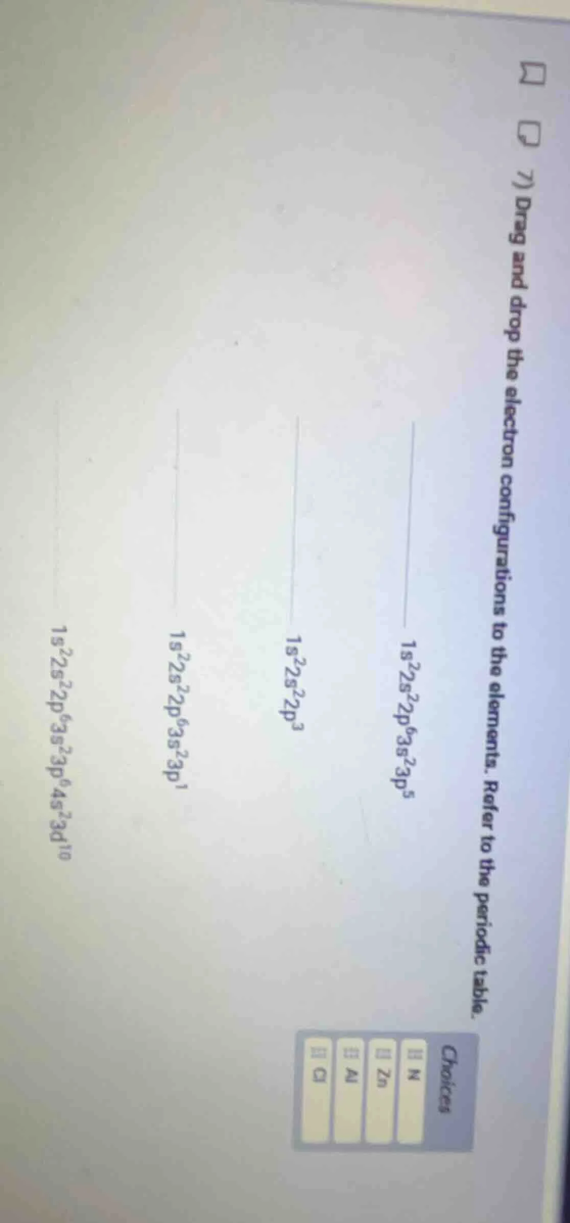 7) drag and drop the electron configurations to the elements. refer to …
