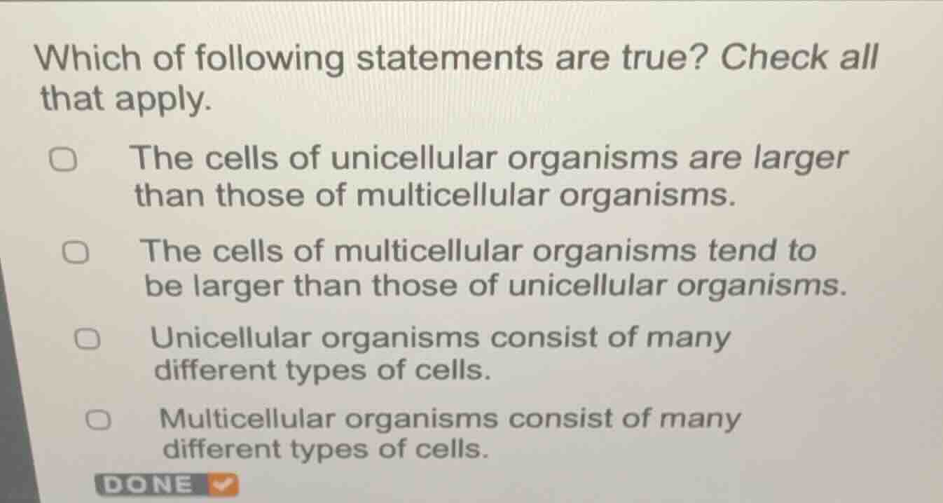 which of following statements are true? check all that apply. the cells…