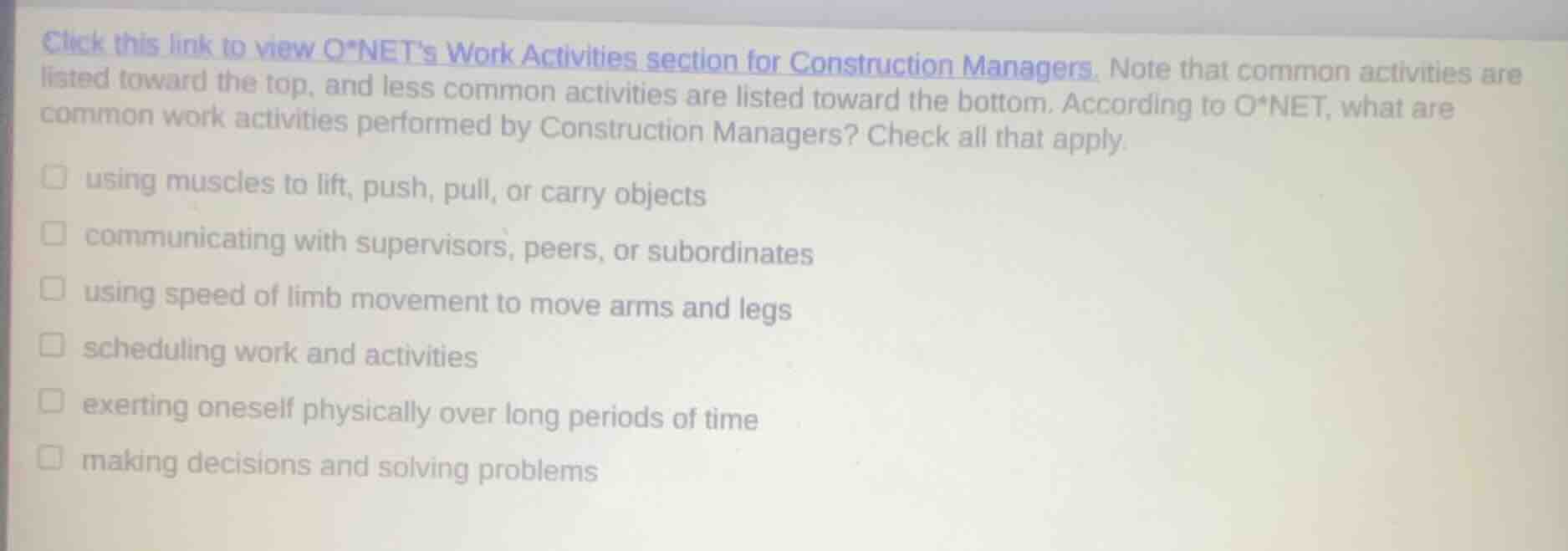 click this link to view o*nets work activities section for construction…