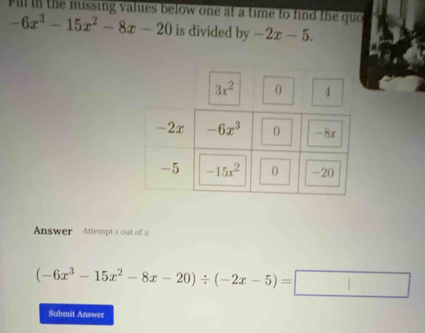 fill in the missing values below one at a time to find the quot -6x³ - …