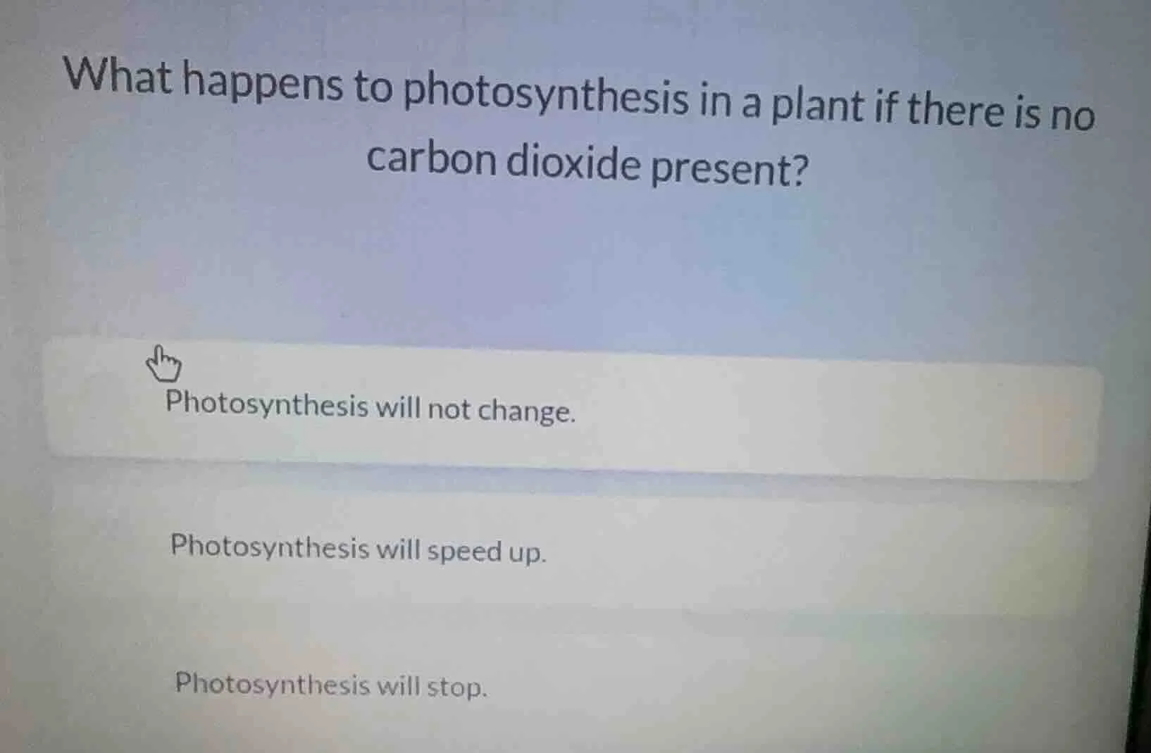 what happens to photosynthesis in a plant if there is no carbon dioxide…