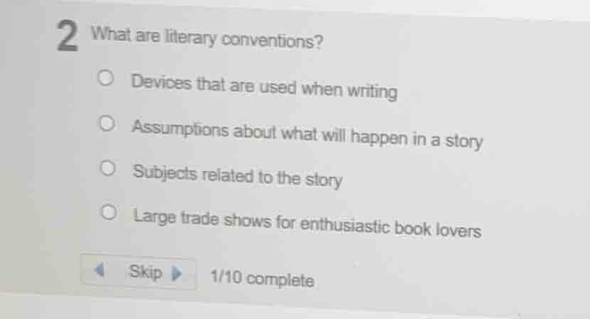 2 what are literary conventions? devices that are used when writing ass…