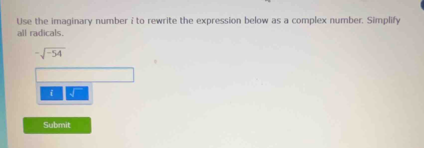 use the imaginary number i to rewrite the expression below as a complex…
