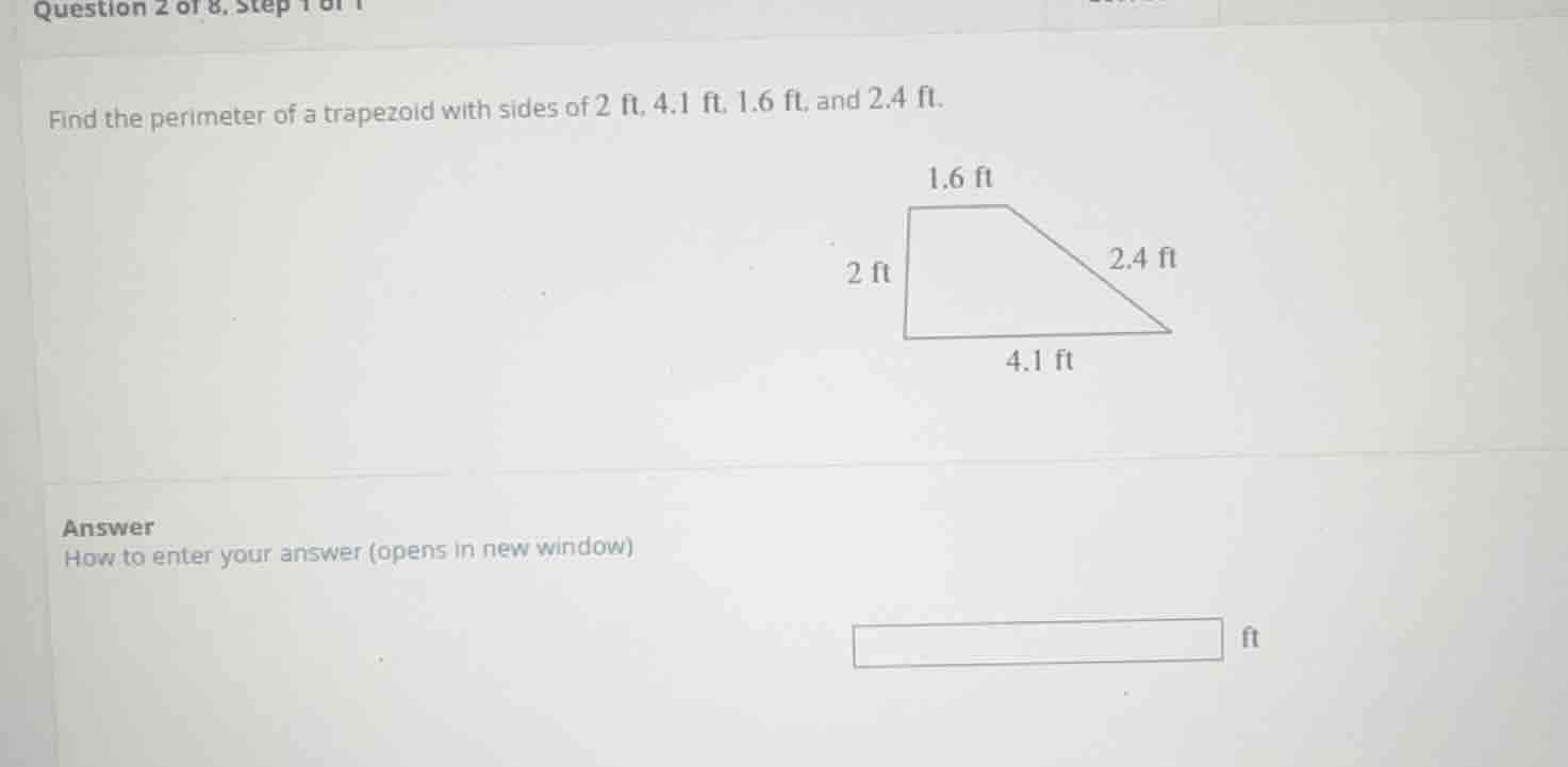 question 2 of 8, step 1 of 1 find the perimeter of a trapezoid with sid…