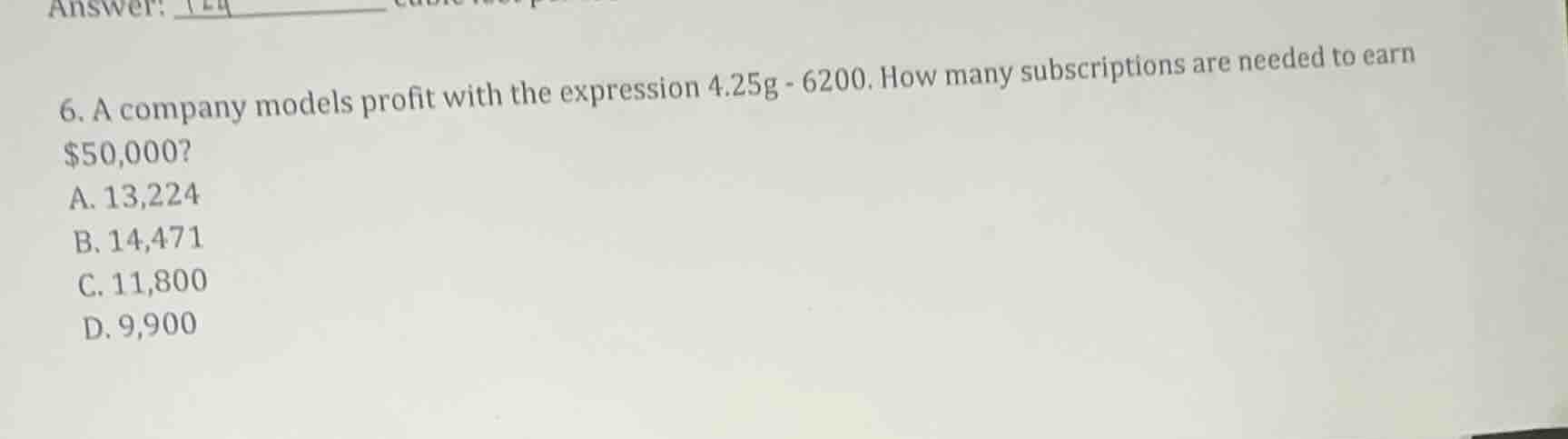 6. a company models profit with the expression 4.25g - 6200. how many s…