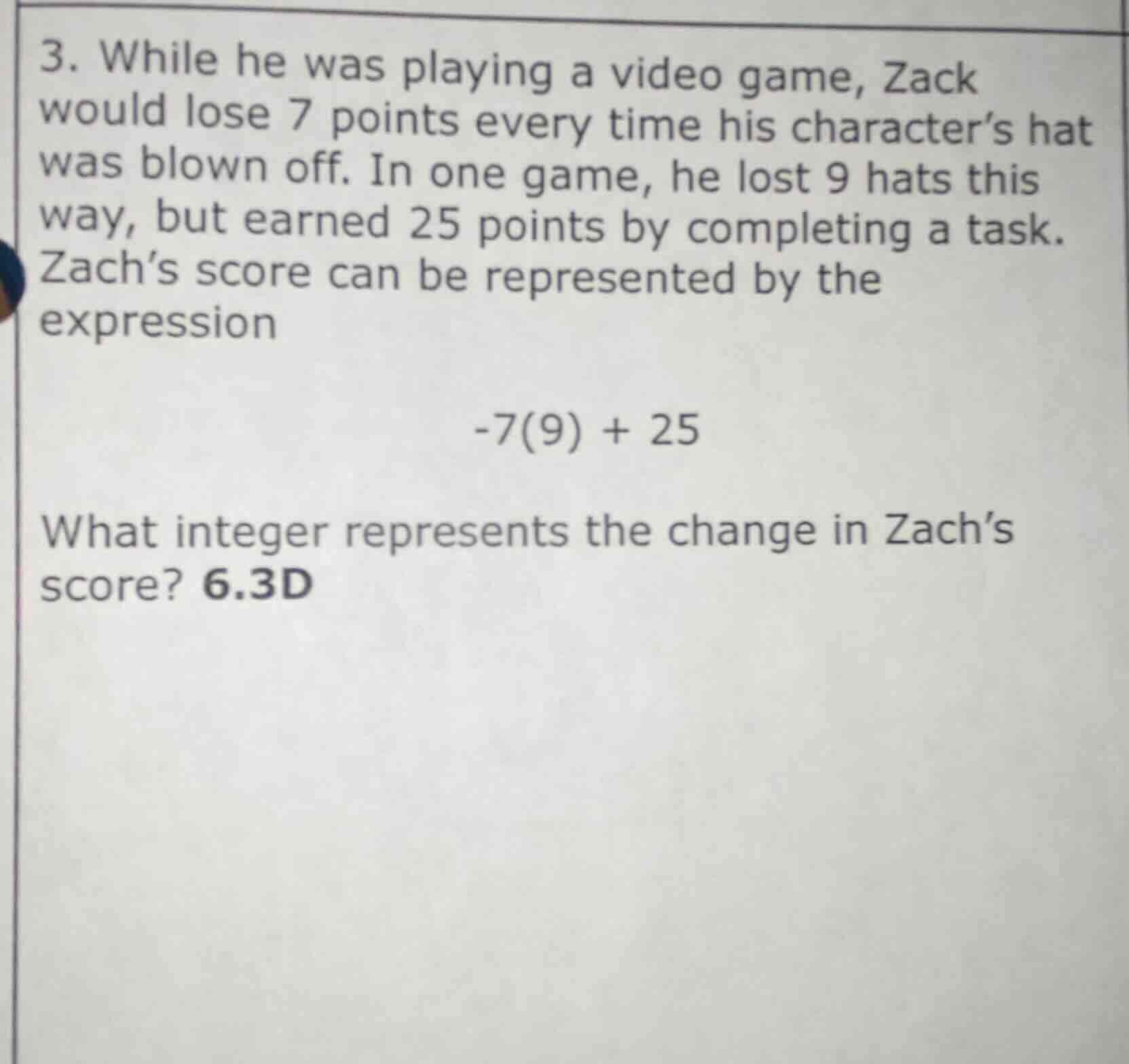 3. while he was playing a video game, zack would lose 7 points every ti…