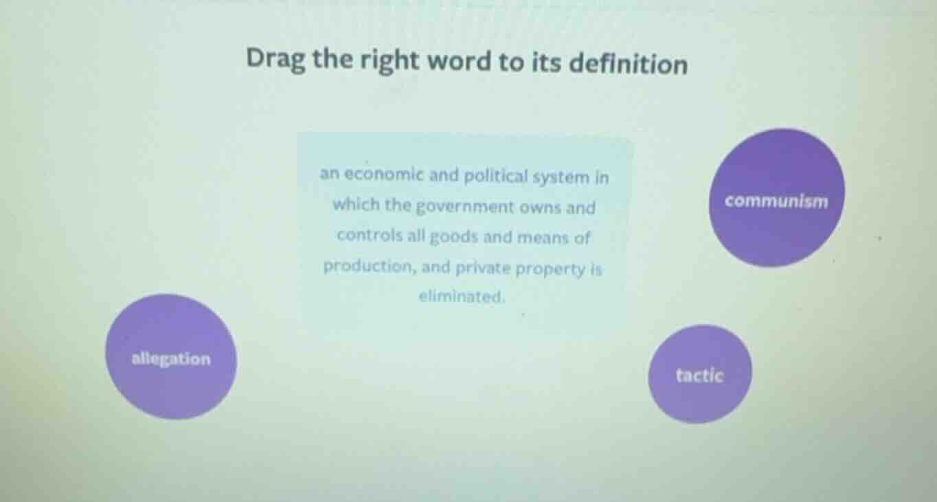 drag the right word to its definition an economic and political system …