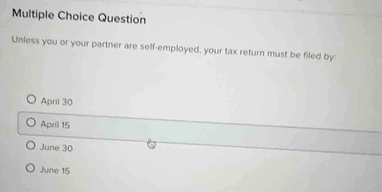 multiple choice question unless you or your partner are self - employed…