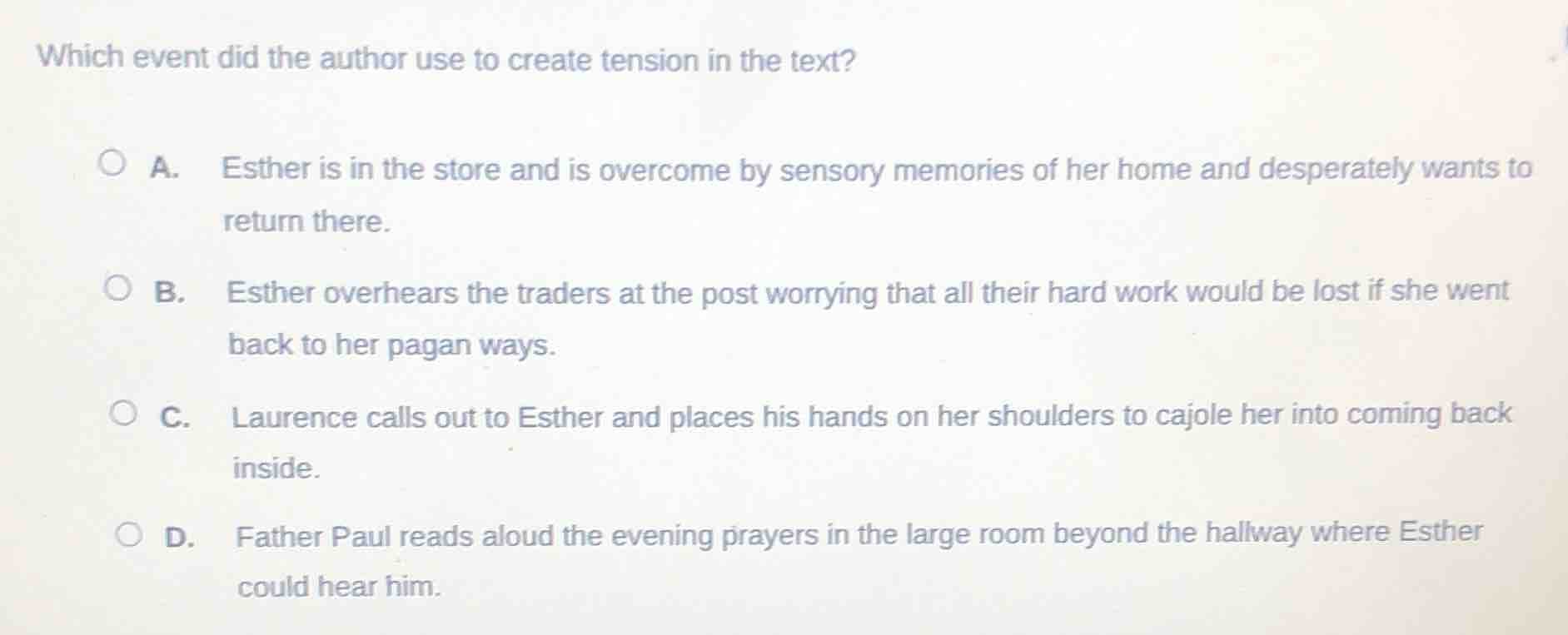which event did the author use to create tension in the text? a. esther…