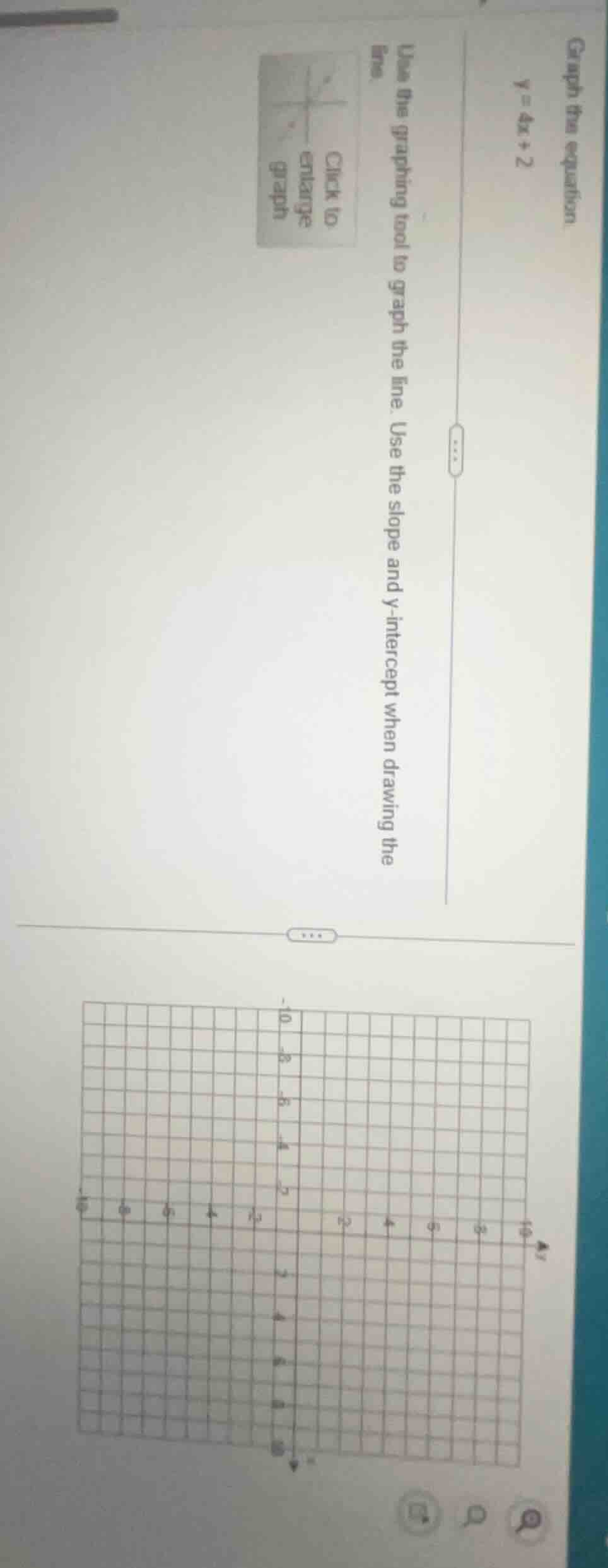 graph the equation ( y = 4x + 2 ) use the graphing tool to graph the li…