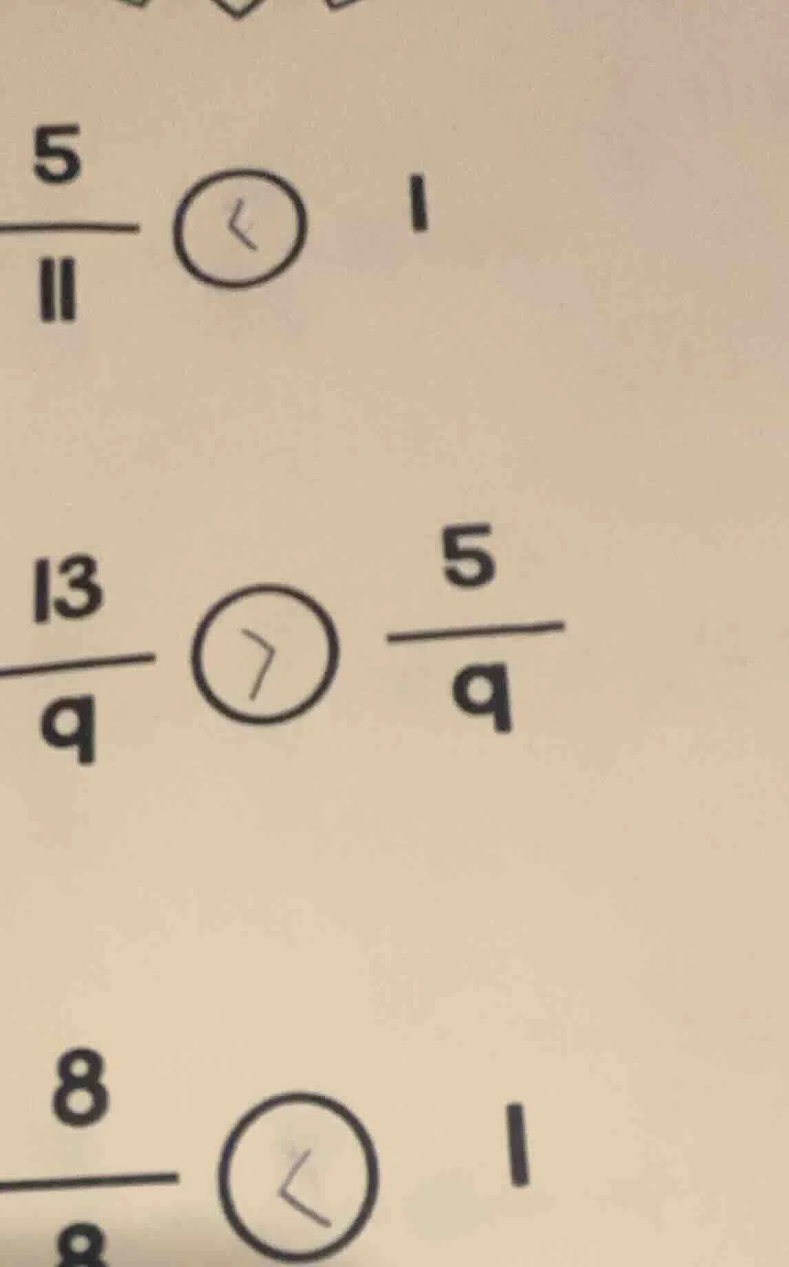 \\frac{5}{11} 〇 1 \\frac{13}{9} 〇 \\frac{5}{9} \\frac{8}{8} 〇 1