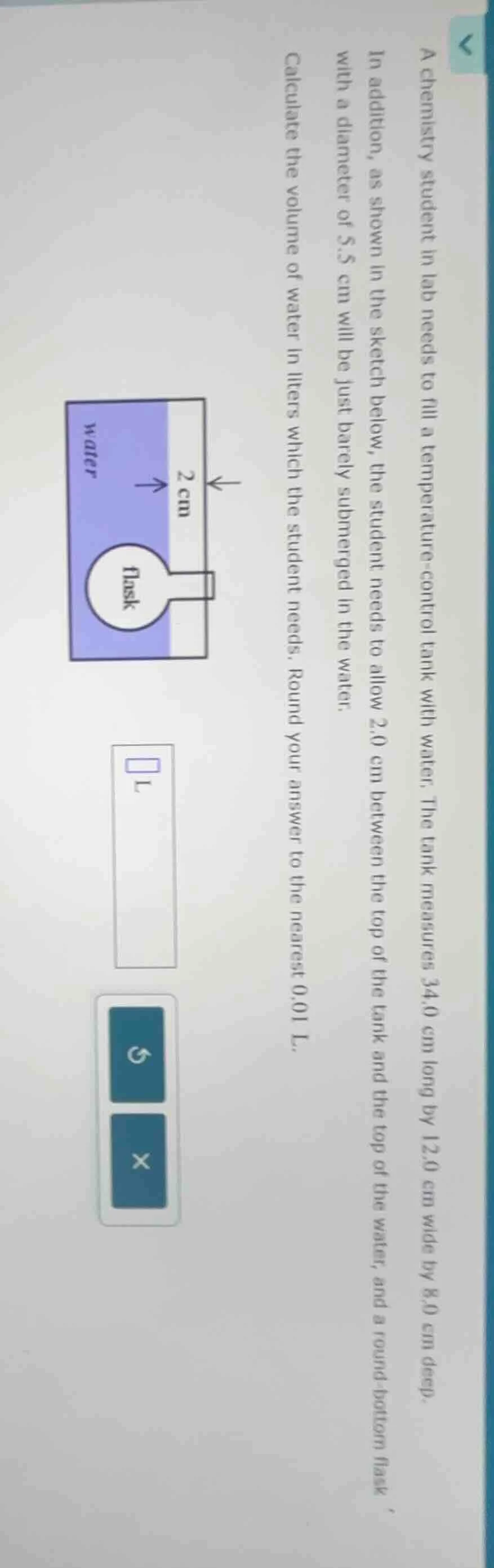 a chemistry student in lab needs to fill a temperature - control tank w…