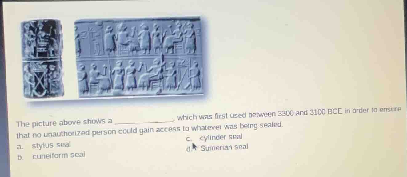 the picture above shows a _________, which was first used between 3300 …