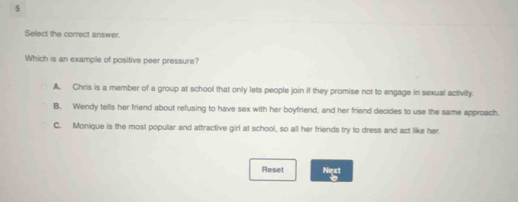 5 select the correct answer. which is an example of positive peer press…
