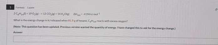 1. formula 1 point $2\\ce{c6h14(l)} + 19\\ce{o2(g)} \ ightarrow 12\\ce{…