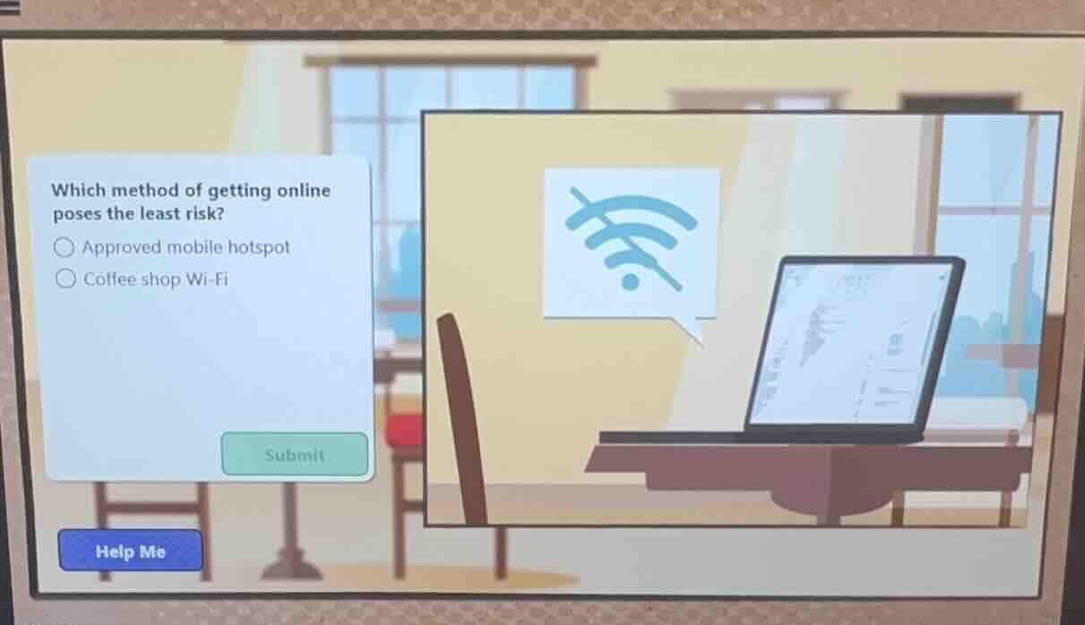 which method of getting online poses the least risk? ○ approved mobile …