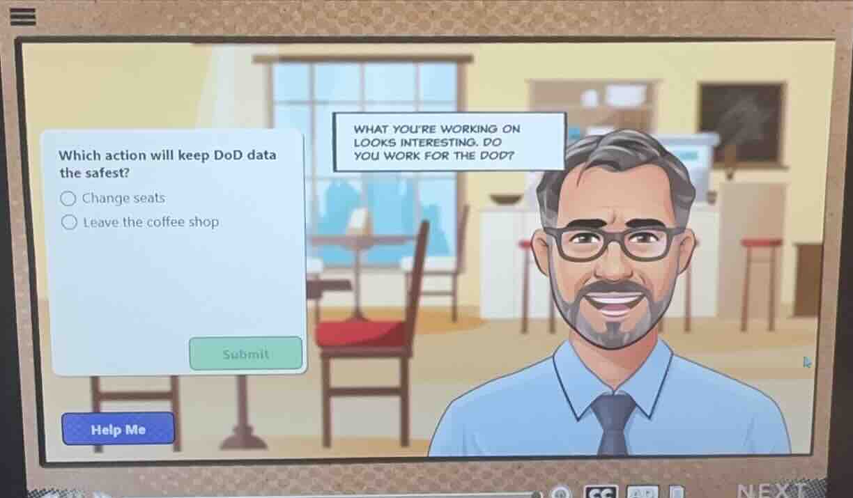 which action will keep dod data the safest? change seats leave the coff…