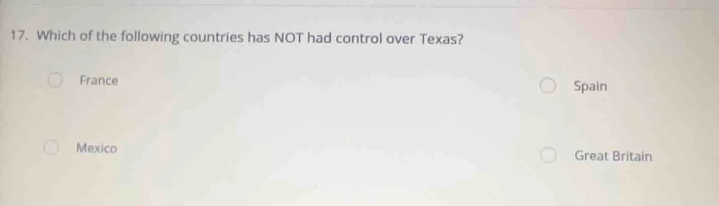 17. which of the following countries has not had control over texas? fr…