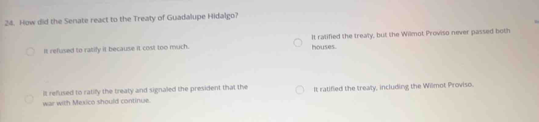 24. how did the senate react to the treaty of guadalupe hidalgo? it ref…