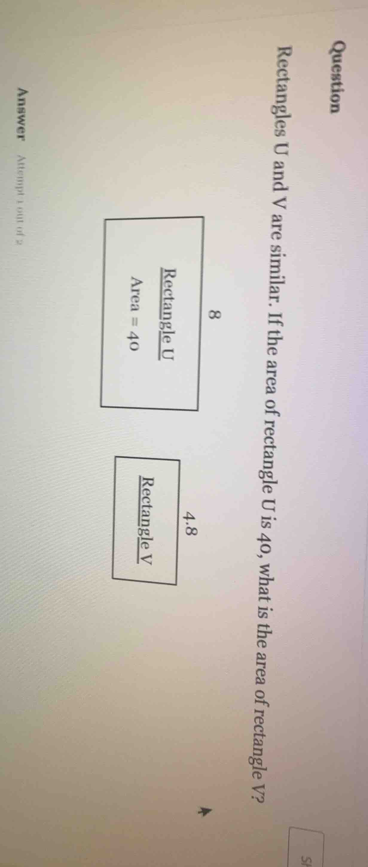 question rectangles u and v are similar. if the area of rectangle u is …