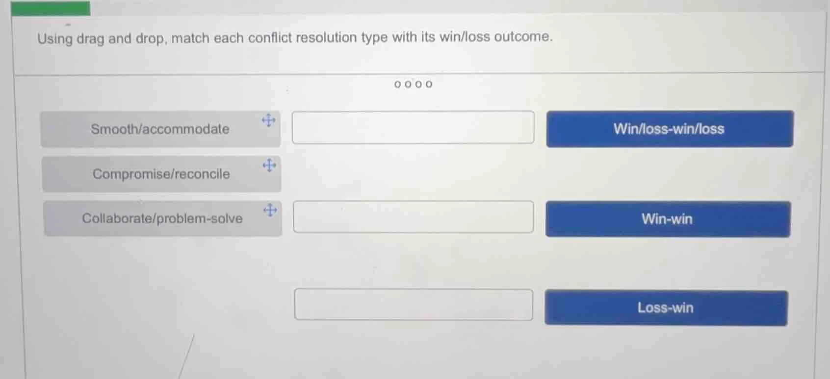 using drag and drop, match each conflict resolution type with its win/l…