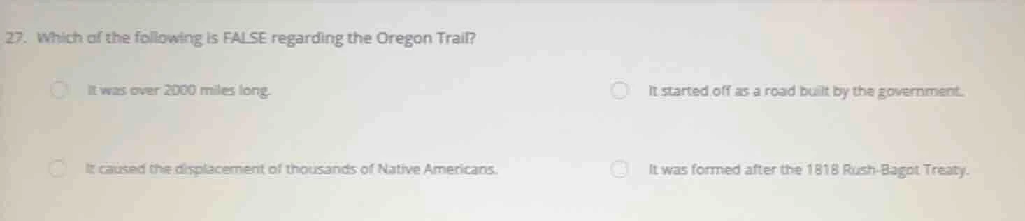 27. which of the following is false regarding the oregon trail? it was …