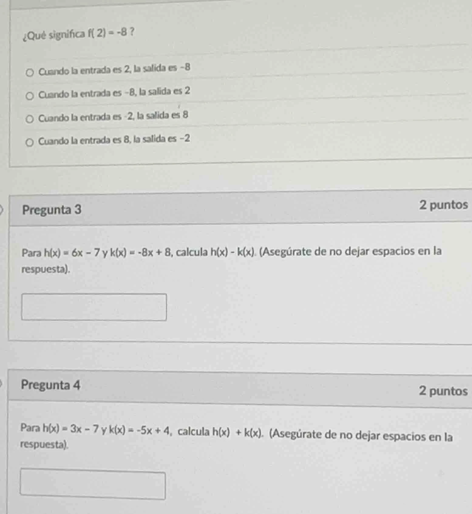 ¿qué significa f( 2) = -8 ? ○ cuando la entrada es 2, la salida es -8 ○…