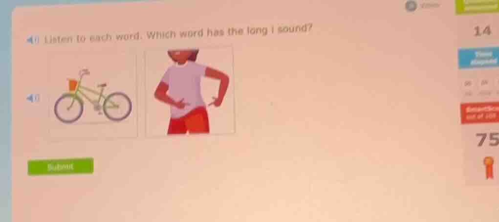 listen to each word. which word has the long i sound?