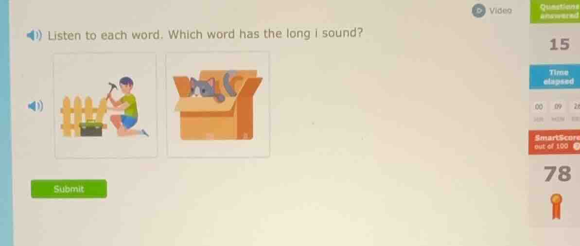 listen to each word. which word has the long i sound?