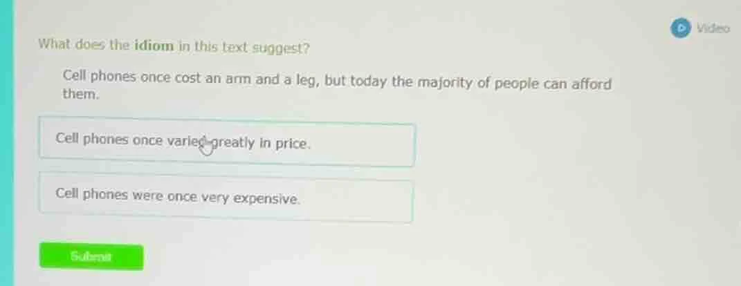 what does the idiom in this text suggest? cell phones once cost an arm …