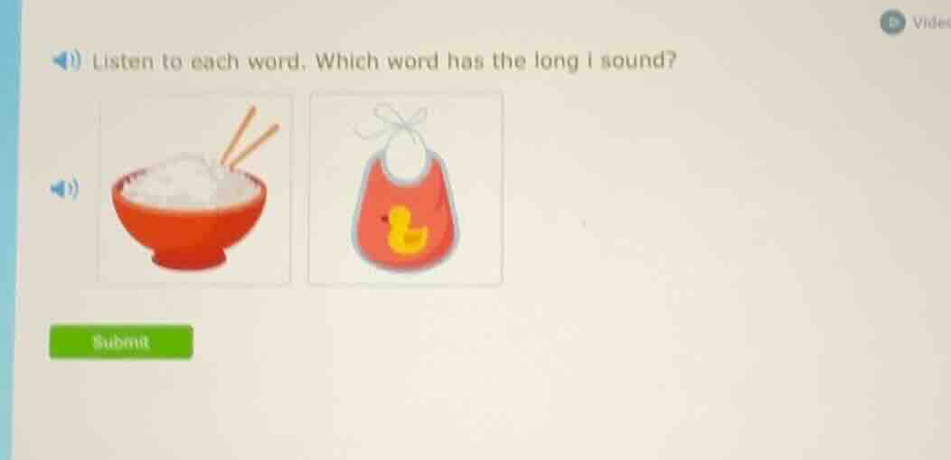 listen to each word. which word has the long i sound?