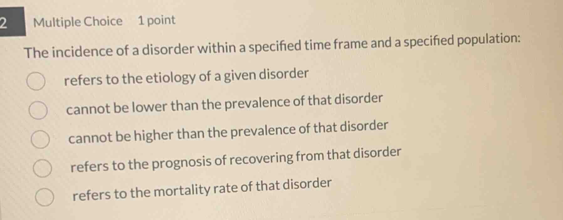 2 multiple choice 1 point the incidence of a disorder within a specifie…