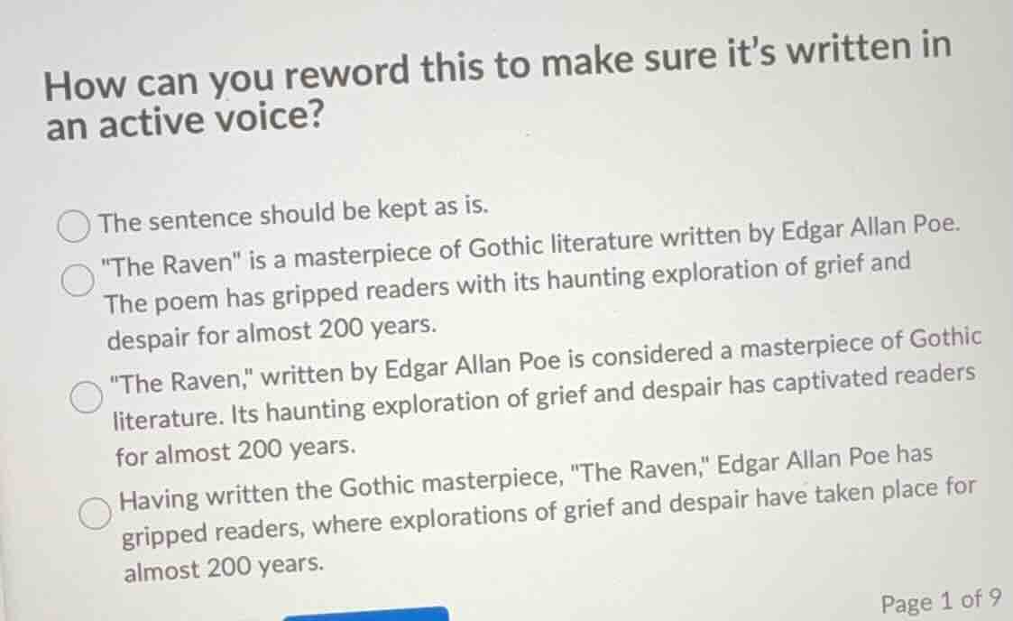 how can you reword this to make sure it’s written in an active voice? t…