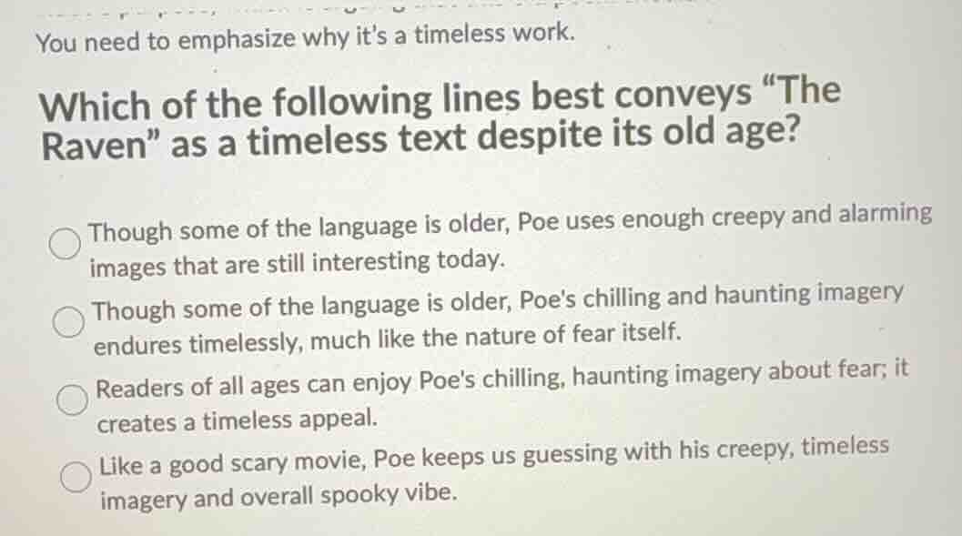 you need to emphasize why its a timeless work. which of the following l…