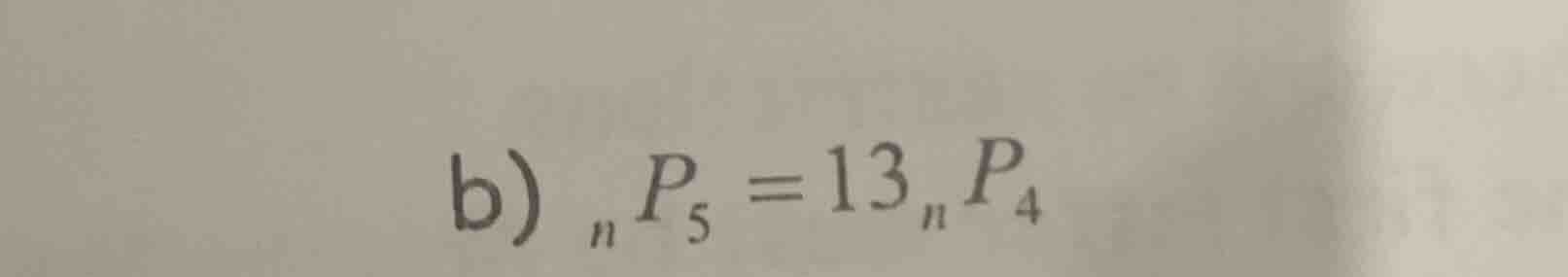 b) ( _np_5 = 13_np_4 )