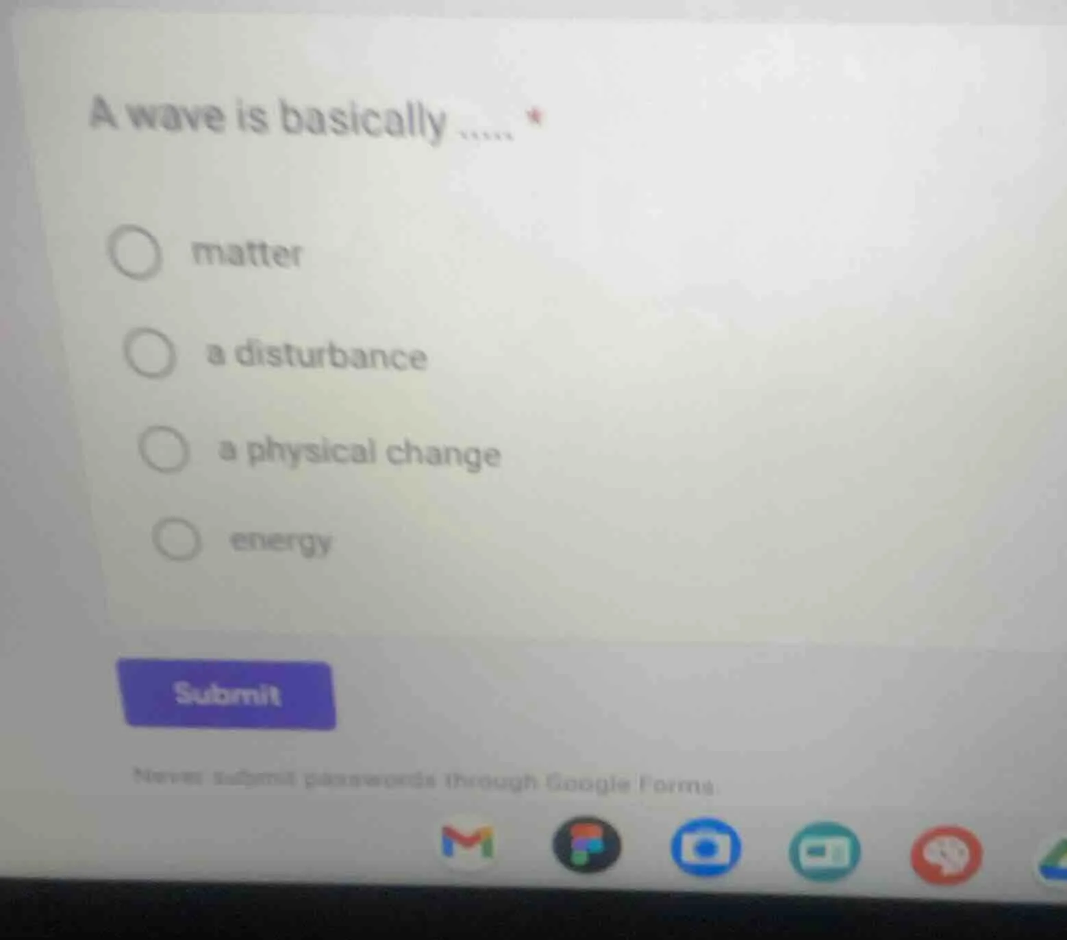 a wave is basically ..... matter a disturbance a physical change energy