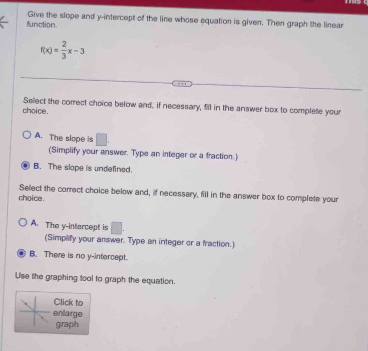 give the slope and y - intercept of the line whose equation is given. t…