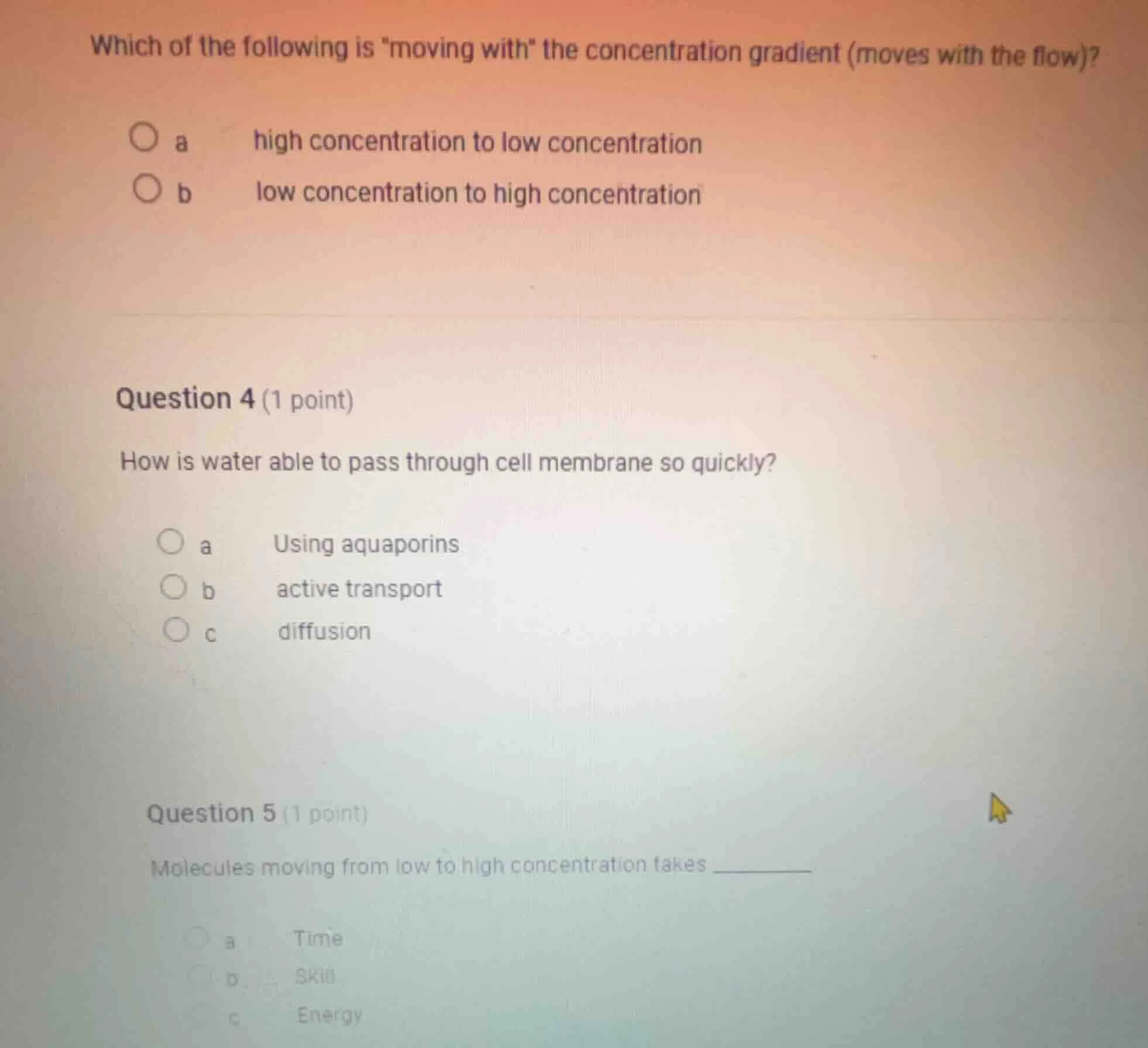 which of the following is \moving with\ the concentration gradient (mov…