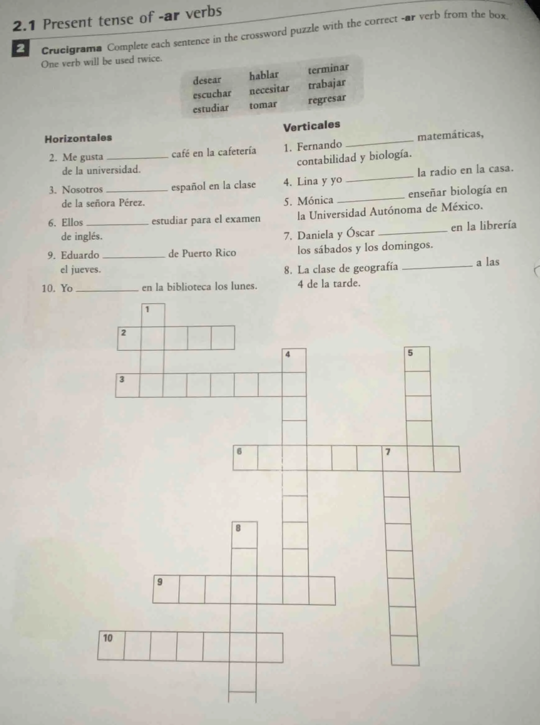 2.1 present tense of -ar verbs 2 crucigrama complete each sentence in t…