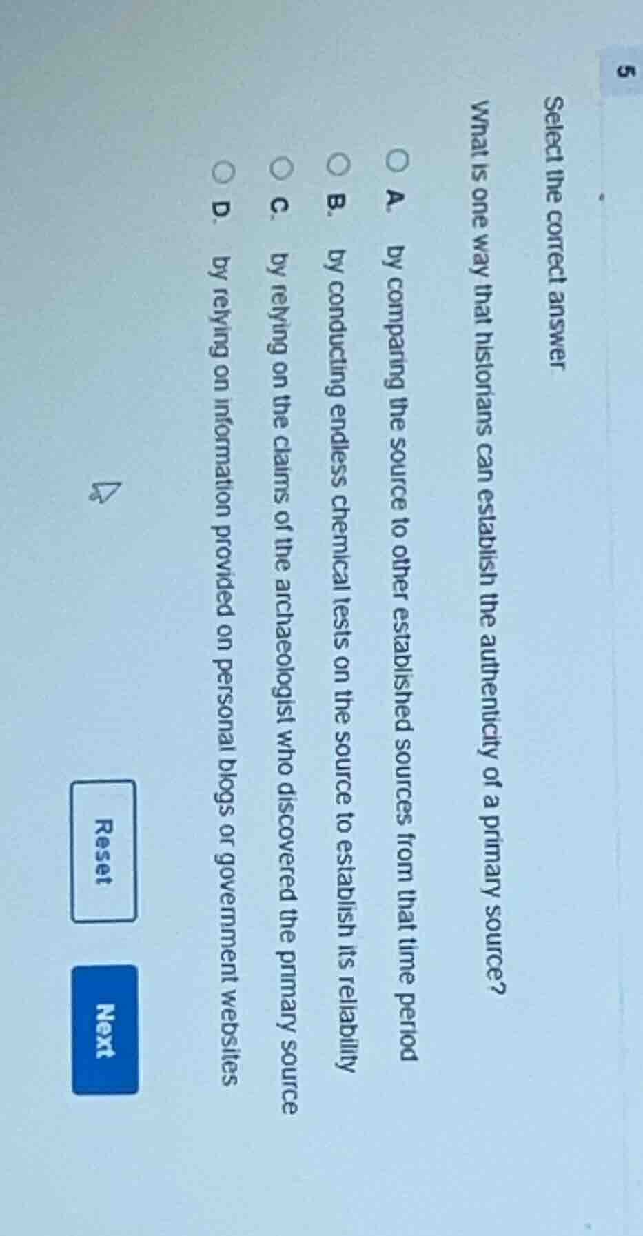 select the correct answer what is one way that historians can establish…