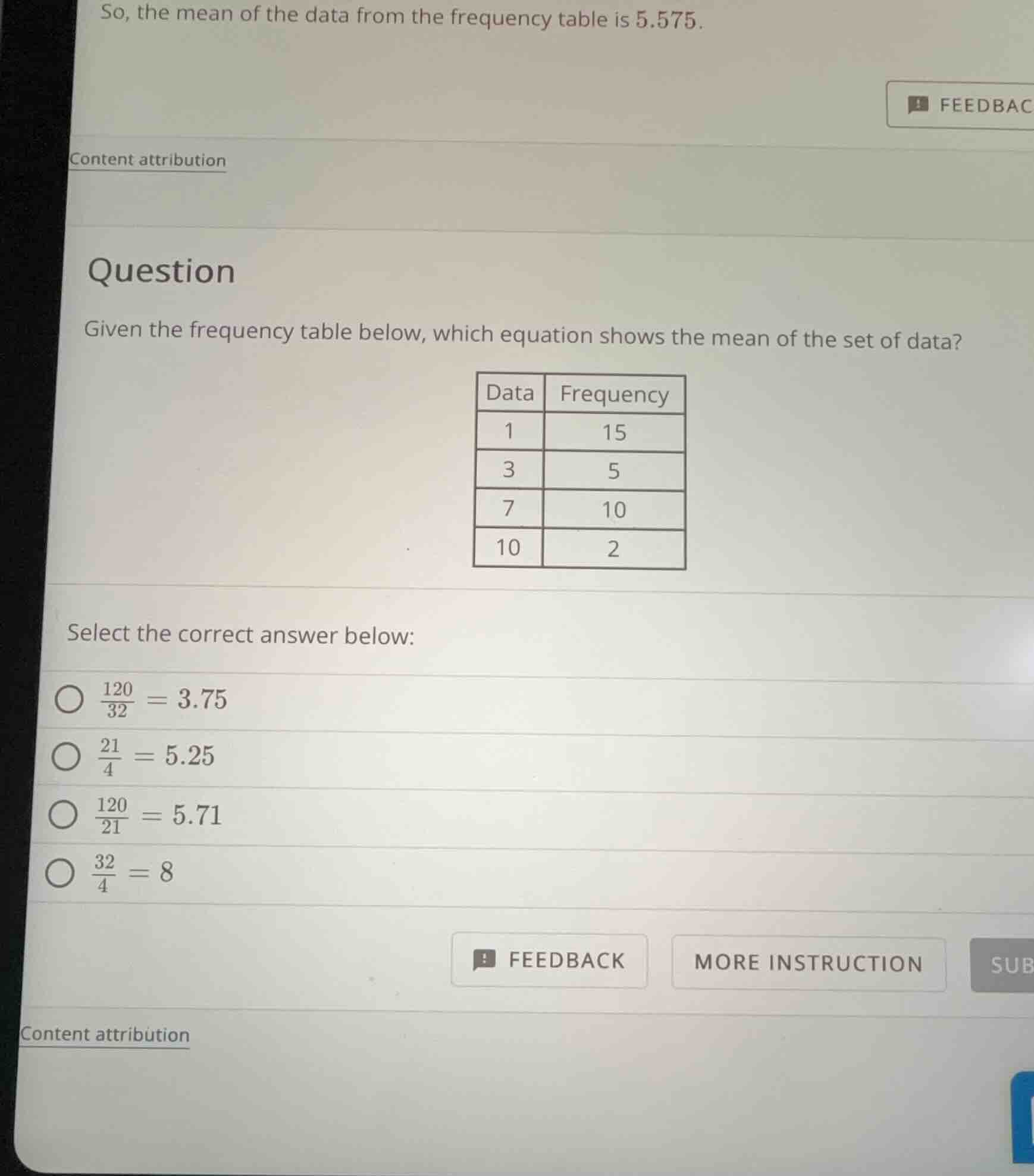 question given the frequency table below, which equation shows the mean…
