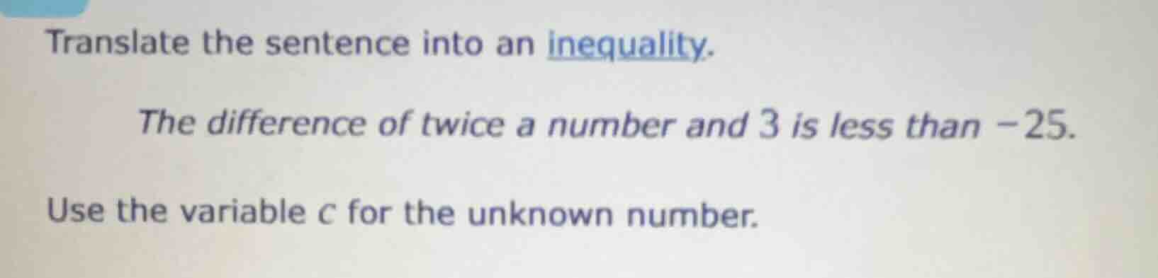 translate the sentence into an inequality. the difference of twice a nu…