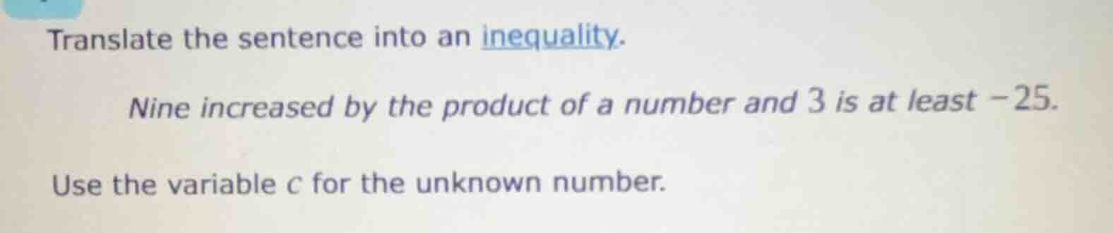 translate the sentence into an inequality. nine increased by the produc…
