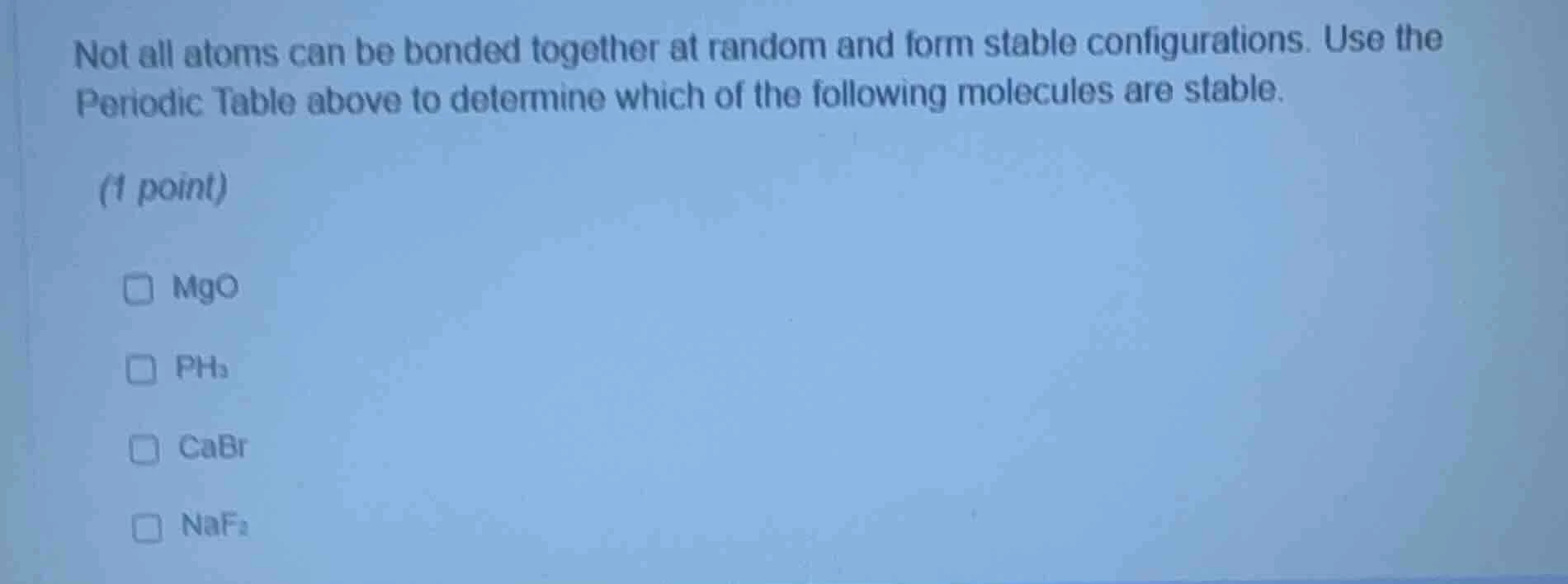 not all atoms can be bonded together at random and form stable configur…