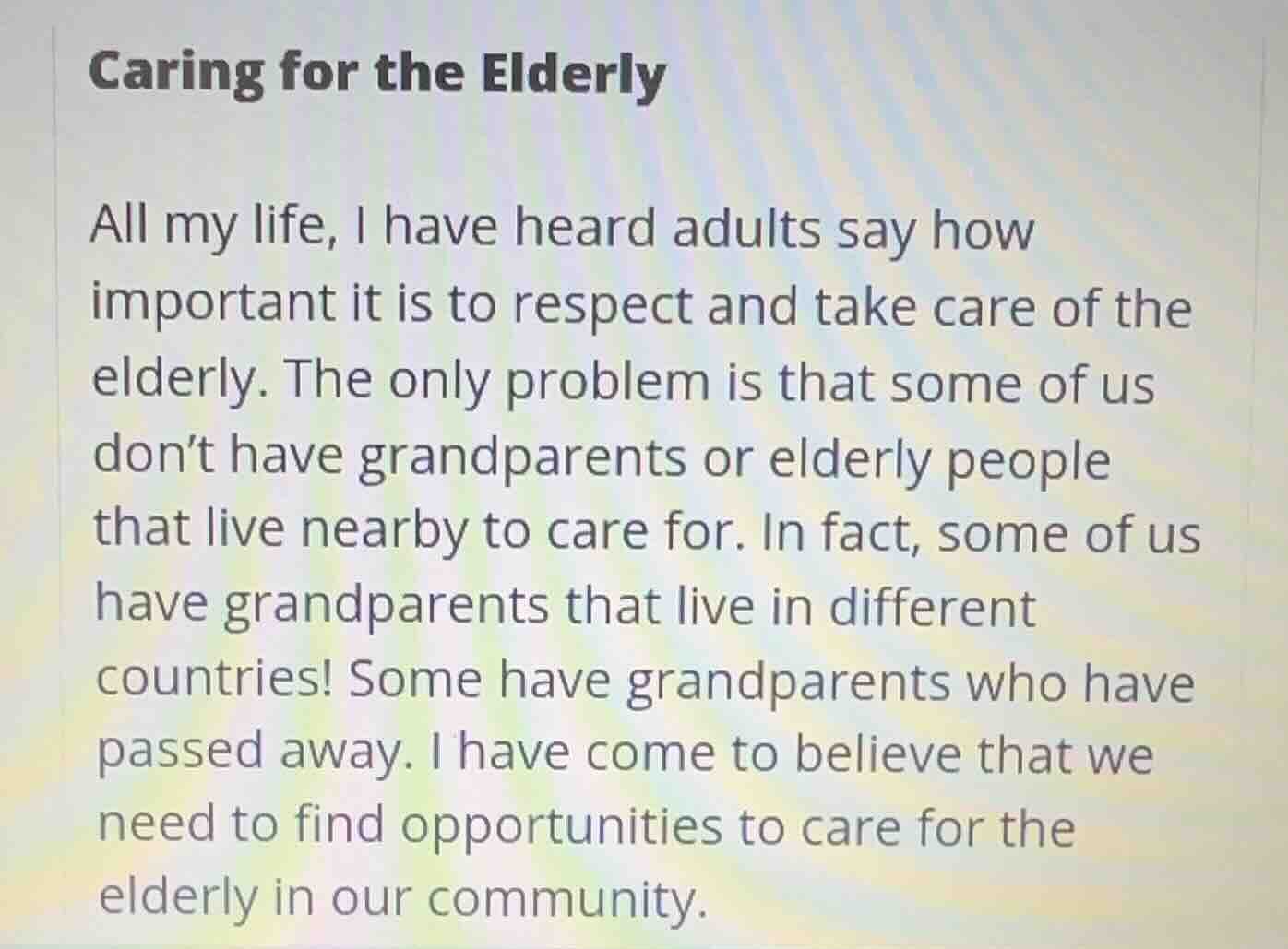 caring for the elderly all my life, i have heard adults say how importa…