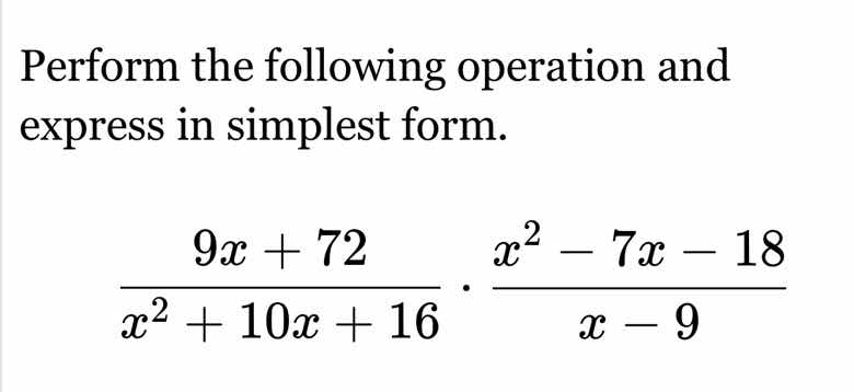 perform the following operation and express in simplest form.\\(dfrac{9…