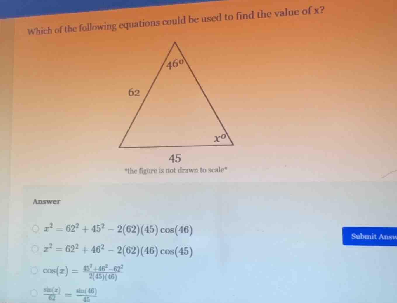 which of the following equations could be used to find the value of x? …