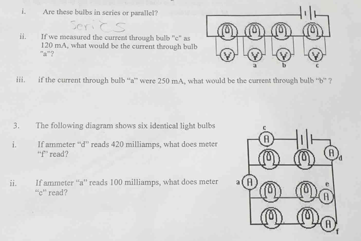 i. are these bulbs in series or parallel? ii. if we measured the curren…