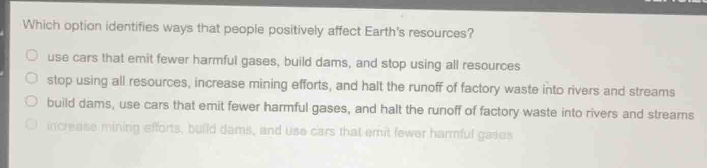 which option identifies ways that people positively affect earths resou…