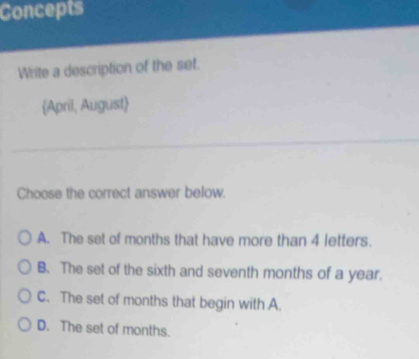 write a description of the set. {april, august} choose the correct answ…